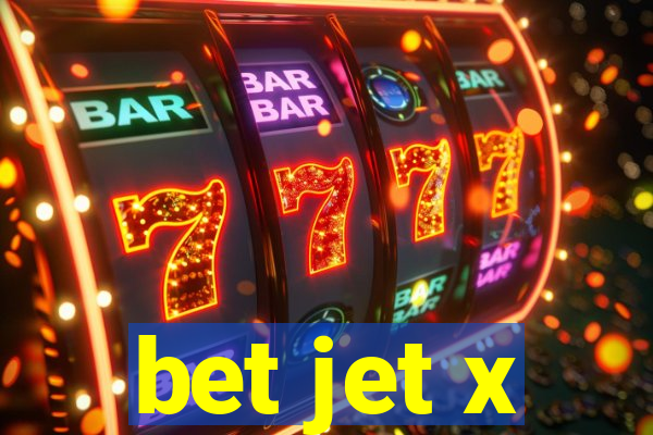 bet jet x